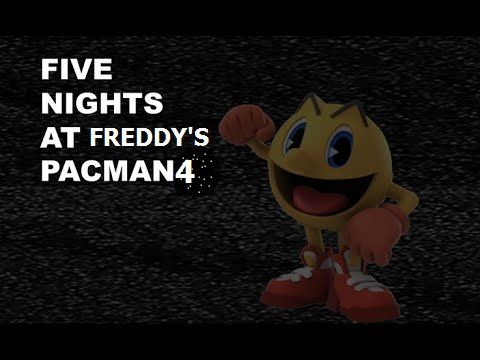 Five Nights at Freddy's Pacman 4