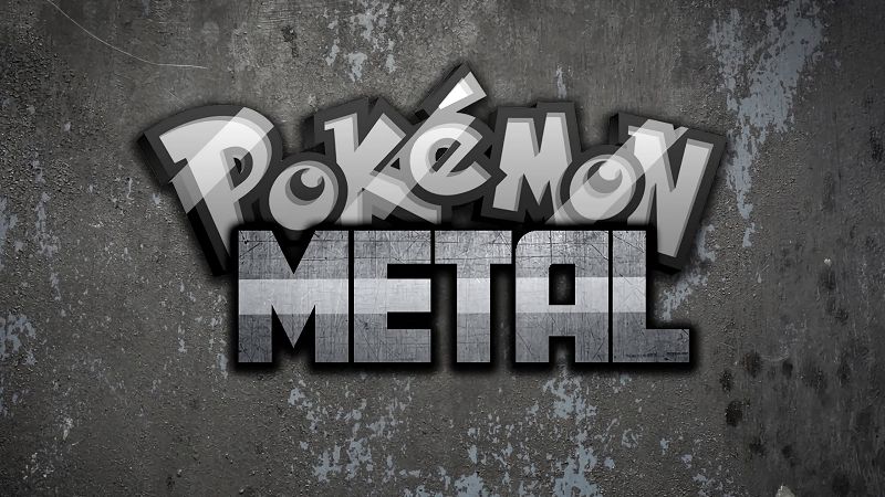 Pokémon Metal