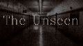 The Unseen
