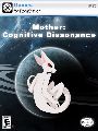 Mother: Cognitive Dissonance