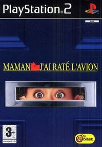 Maman, j'ai raté l'avion Maman, j'ai raté l'avion