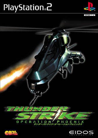 Thunderstrike: Operation Phoenix Thunderstrike: Operation Phoenix