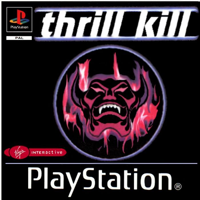 Thrill Kill Thrill Kill
