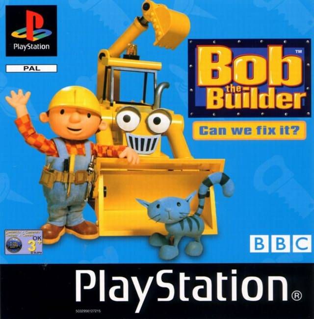 Bob the Builder: Can We Fix It? Bob the Builder: Can We Fix It?