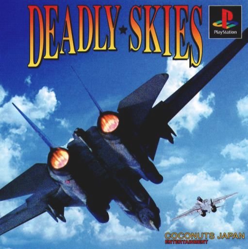 Deadly Skies Deadly Skies