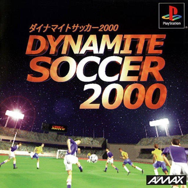 Dynamite Soccer 2000 Dynamite Soccer 2000
