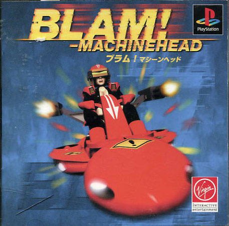 Blam! Machinehead Blam! Machinehead