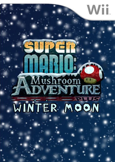 Super Mario: Mushroom Adventure PLUS - Winter Moon Super Mario: Mushroom Adventure PLUS - Winter Moon