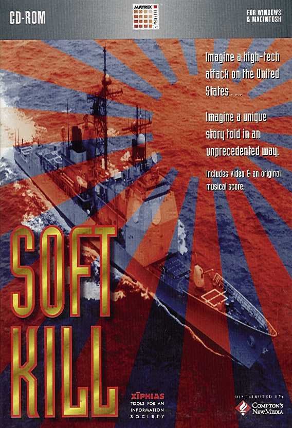 Soft Kill Soft Kill