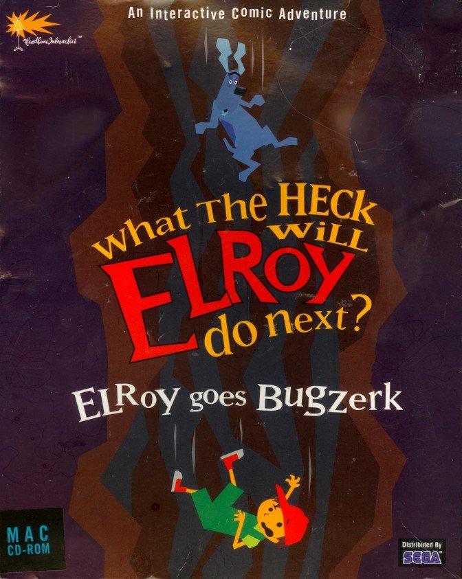 Elroy Goes Bugzerk Elroy Goes Bugzerk