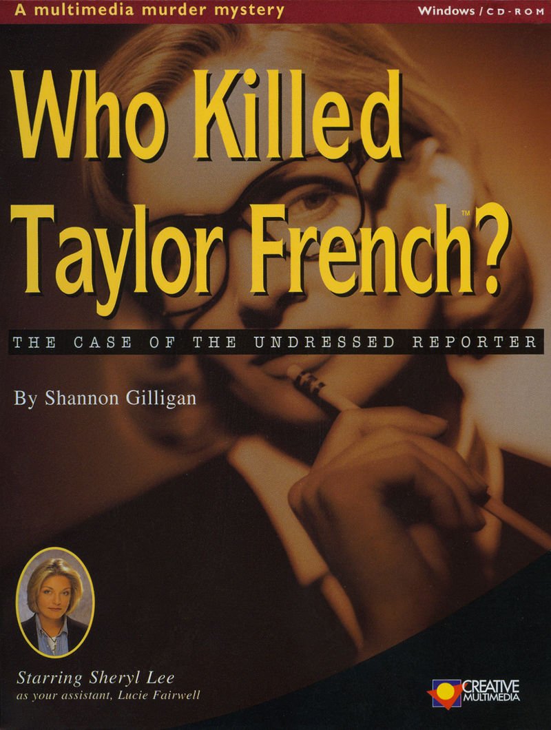 Who Killed Taylor French?: The Case of the Undressed Reporter Who Killed Taylor French?: The Case of the Undressed Reporter