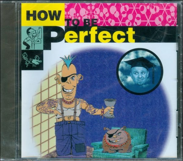 How To Be Perfect How To Be Perfect