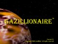 Gazillionaire