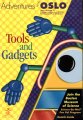 Adventure with Oslo: Tools and Gadgets
