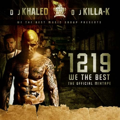 DJ_Khaled_DJ_Killa_K_Present-1219_We_The_Best-Offi.jpg