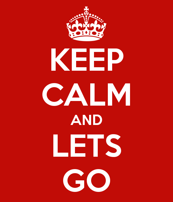 keep-calm-and-lets-go-89.png